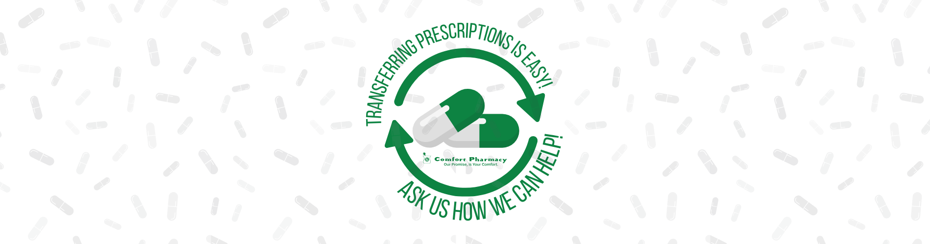 Transfer your prescriptions to Comfort Pharmacy